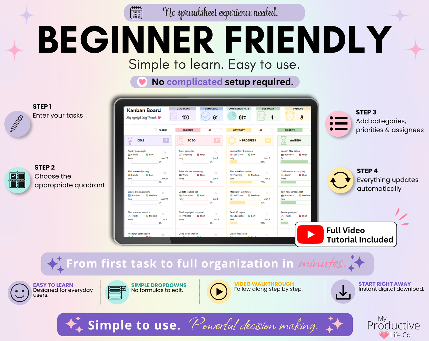 Beginner-friendly spreadsheet with a simple four-step process: add tasks, choose categories, assign each task to an Eisenhower Matrix quadrant, and let every view update automatically. Includes a full YouTube tutorial.