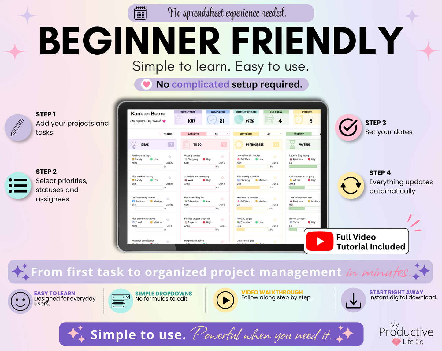 Beginner-friendly project management spreadsheet featuring simple dropdown menus, easy project planning, no formulas to edit, step-by-step video tutorial, Google Sheets and Excel compatibility, and instant digital download.